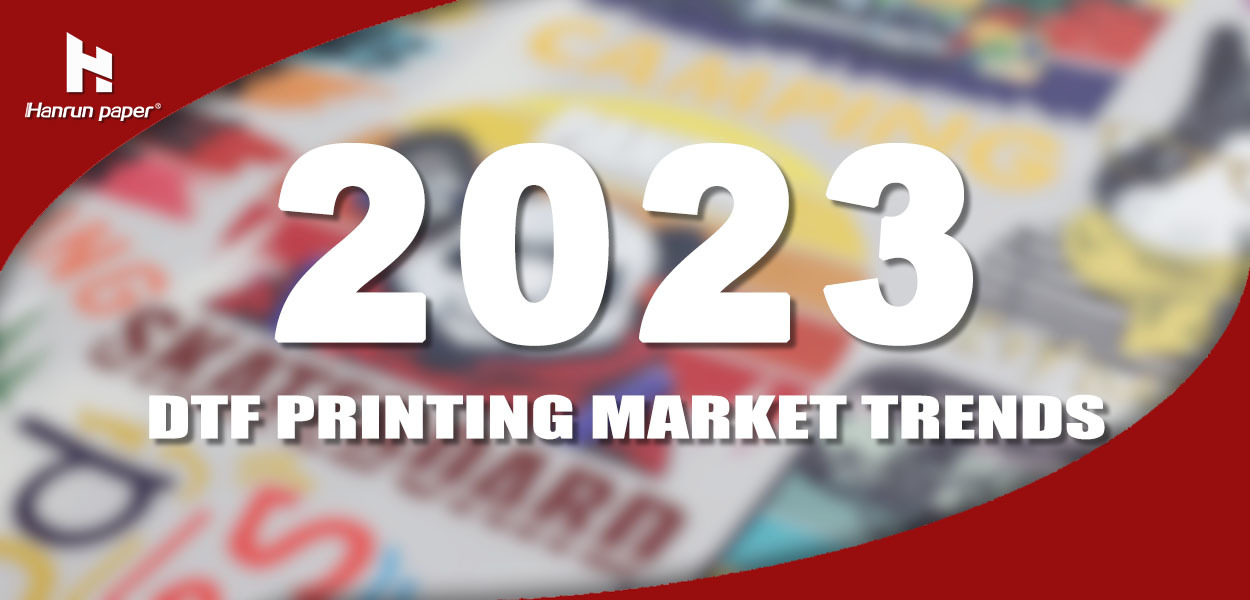 2023年のDTF印刷市場動向