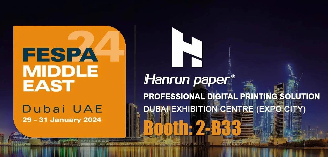 Hanrun Paper は FESPA Dubai 2024 に出展します