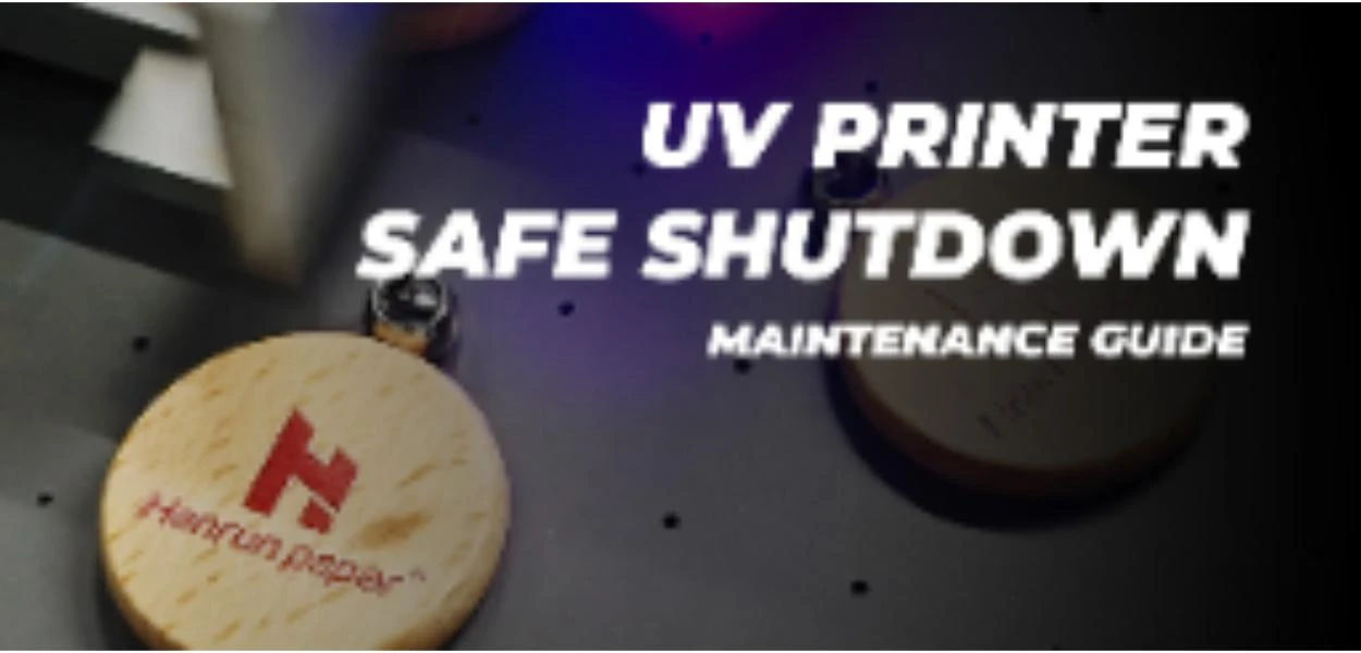 UV プリンターの安全なシャットダウン メンテナンス ガイド